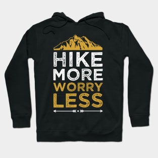 Hike More Worry Less Hoodie